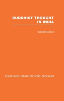 Buddhist Thought in India : Three Phases of Buddhist Philosophy