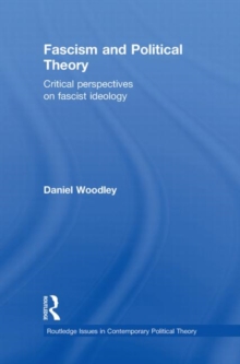 Fascism and Political Theory : Critical Perspectives on Fascist Ideology