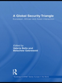 A Global Security Triangle : European, African and Asian interaction