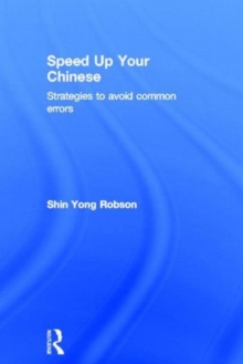 Speed Up Your Chinese : Strategies to Avoid Common Errors