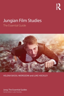 Jungian Film Studies : The essential guide