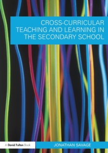Cross-Curricular Teaching and Learning in the Secondary School