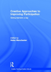Creative Approaches to Improving Participation : Giving learners a say