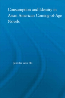 Consumption and Identity in Asian American Coming-of-Age Novels