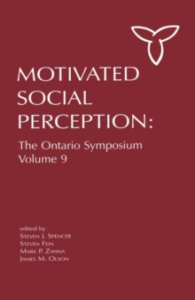 Motivated Social Perception : The Ontario Symposium, Volume 9
