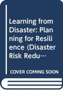Learning from Disaster : Planning for Resilience