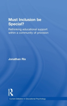 Must Inclusion be Special? : Rethinking educational support within a community of provision