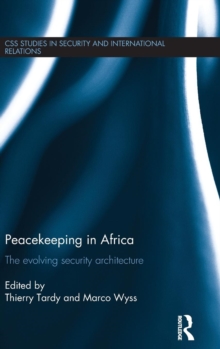Peacekeeping in Africa : The evolving security architecture
