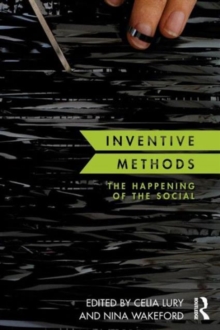 Inventive Methods : The Happening of the Social