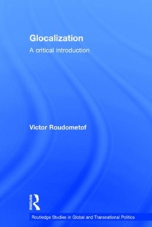 Glocalization : A Critical Introduction