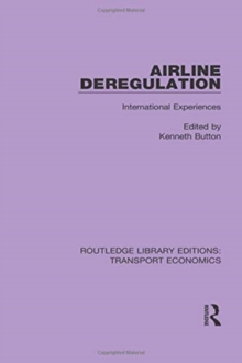 Airline Deregulation : International Experiences