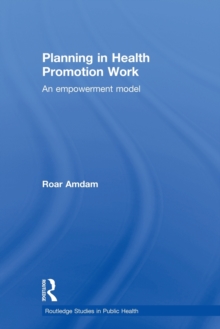 Planning in Health Promotion Work : An Empowerment Model