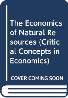 The Economics of Natural Resources