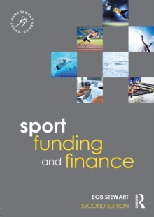 Sport Funding and Finance : Second edition
