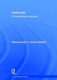 Land Law : A Problem-Based Approach
