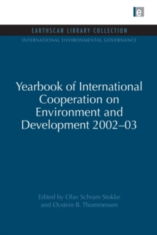 Yearbook of International Cooperation on Environment and Development 2002-03