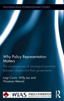 Why Policy Representation Matters : The consequences of ideological proximity between citizens and their governments