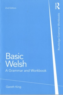 Basic Welsh : A Grammar and Workbook