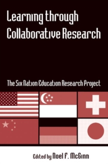 Learning through Collaborative Research : The Six Nation Education Research Project