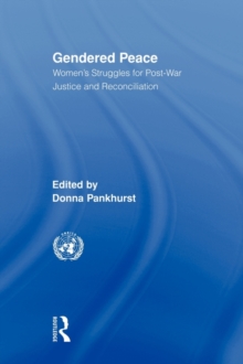 Gendered Peace : Women's Struggles for Post-War Justice and Reconciliation