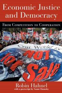 Economic Justice and Democracy : From Competition to Cooperation