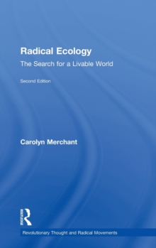 Radical Ecology : The Search for a Livable World