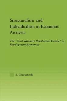 Structuralism and Individualism in Economic Analysis : The 