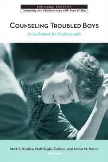 Counseling Troubled Boys : A Guidebook for Professionals