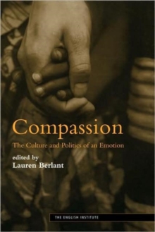 Compassion : The Culture and Politics of an Emotion