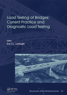 Load Testing of Bridges : Current Practice and Diagnostic Load Testing