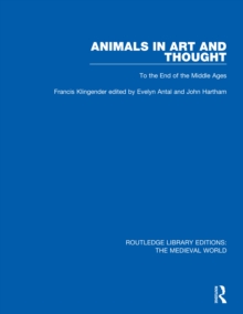 Animals in Art and Thought : To the End of the Middle Ages
