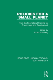 Policies for a Small Planet : From the International Institute for Environment and Development
