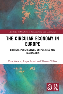 The Circular Economy in Europe : Critical Perspectives on Policies and Imaginaries