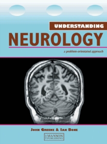 Understanding Neurology : A Problem-Oriented Approach
