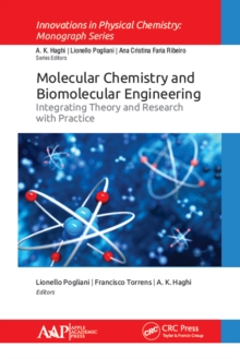Molecular Chemistry and Biomolecular Engineering : Integrating Theory and Research with Practice