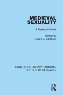 Medieval Sexuality : A Research Guide