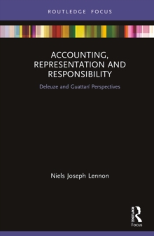 Accounting, Representation and Responsibility : Deleuze and Guattari Perspectives
