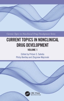 Current Topics in Nonclinical Drug Development : Volume 1