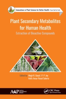 Plant Secondary Metabolites for Human Health : Extraction of Bioactive Compounds