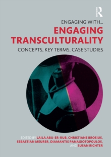 Engaging Transculturality : Concepts, Key Terms, Case Studies