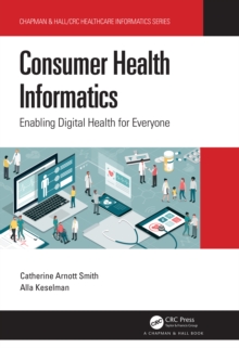 Consumer Health Informatics : Enabling Digital Health for Everyone