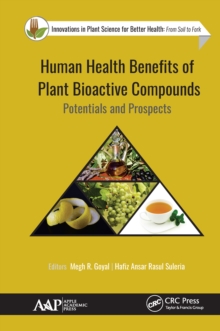 Human Health Benefits of Plant Bioactive Compounds : Potentials and Prospects
