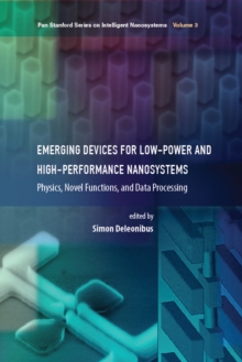 Emerging Devices for Low-Power and High-Performance Nanosystems : Physics, Novel Functions, and Data Processing