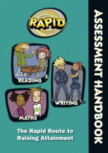 Rapid - Assessment Handbook: the Rapid Route to Raising Attainment : Rapid – Assessment Handbook