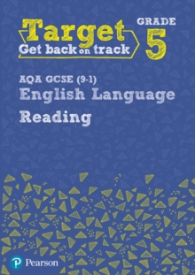 Target Grade 5 Reading AQA GCSE (9-1) English Language Workbook : Target Grade 5 Reading AQA GCSE (9-1) English Language Workbook