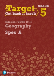 Target Grade 5 Edexcel GCSE (9-1) Geography Spec A Intervention Workbook