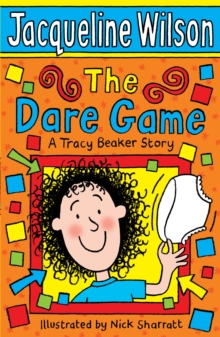 The Dare Game : A Tracy Beaker Story