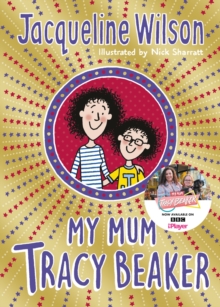 My Mum Tracy Beaker : Now a major TV series