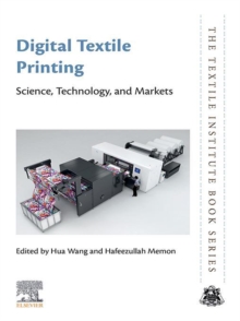Digital Textile Printing : Science, Technology and Markets