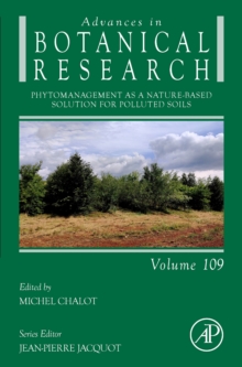 Phytomanagement as a nature-based solution for polluted soils : Volume 109